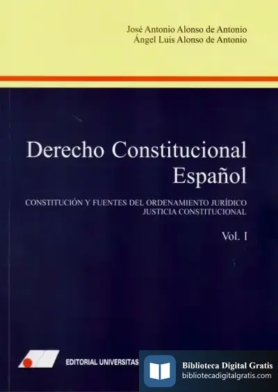 Descargar Derecho Constitucional Español (I) de José Antonio Alonso de Antonio