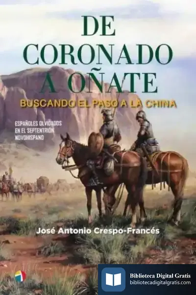 Descargar De Coronado A Oñate de José Antonio Crespo-francés