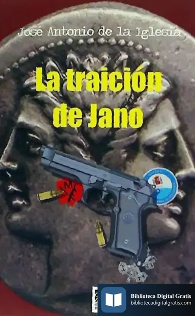 Descargar La Traición De Jano de José Antonio de la Iglesia Hernández