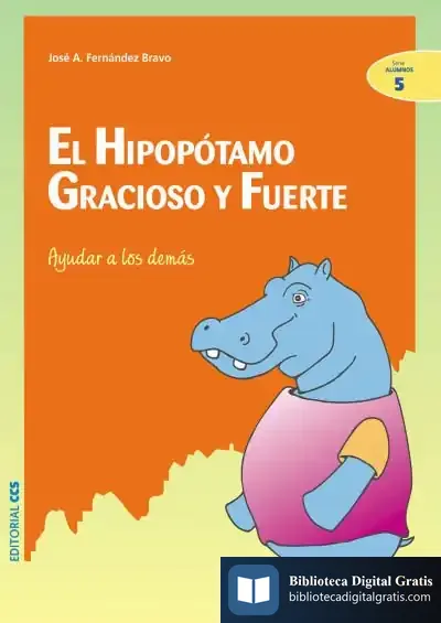 Descargar El Hipopótamo Gracioso Y Fuerte de José Antonio Fernández Bravo