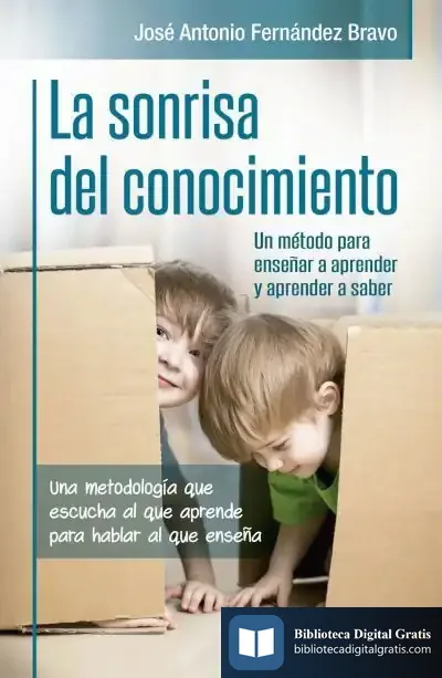 Descargar La Sonrisa Del Conocimiento de José Antonio Fernández Bravo