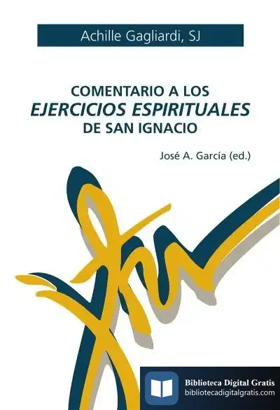 Descargar Comentario A Los Ejercicios Espirituales De San Ignacio