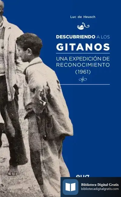 Descargar Descubriendo A Los Gitanos de José Antonio González Alcantud