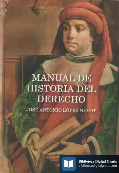 Descargar Manual De Historia Del Derecho de José Antonio López Nevot
