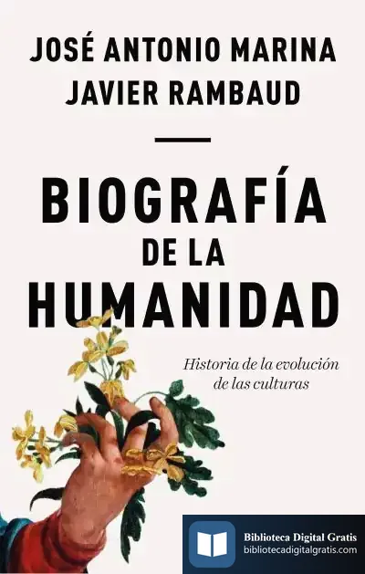 Descargar Biografía De La Humanidad de José Antonio Marina