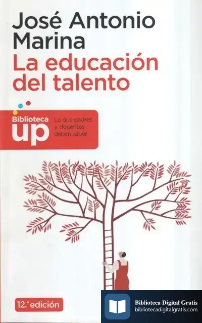 Descargar La Educación Del Talento de José Antonio Marina