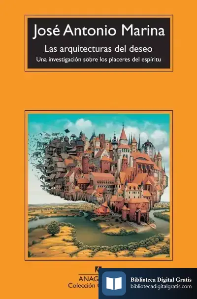 Descargar Las Arquitectura Del Deseo de José Antonio Marina