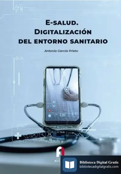 Descargar E-Salud: Digitalizacion Del Entorno Sanitario