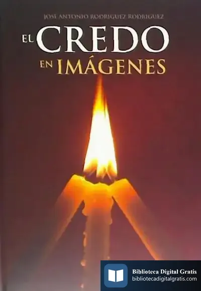 Descargar El Credo En Imagenes de José Antonio Rodríguez Rodríguez