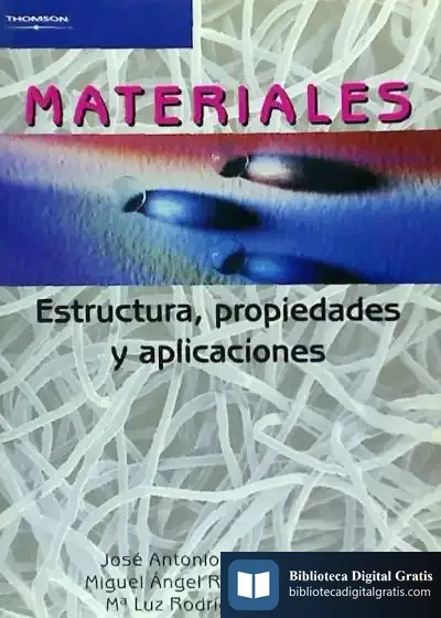Descargar Materiales. Estructura, Propiedades Y Aplicaciones