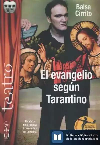 Descargar El Evangelio Según Tarantino de José Balsa Cirrito