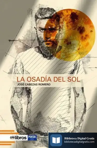 Descargar La Osadía Del Sol de José Cabezas Romero