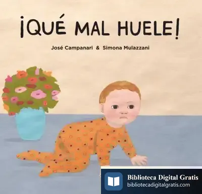 Descargar ¡Qué Mal Huele! de José Campanari