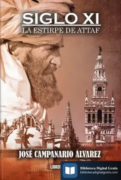 Descargar Siglo Xi. La Estirpe De Attaf de José Campanari