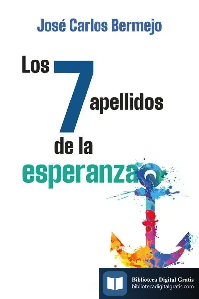 Descargar 7 Apellidos De La Esperanza, Los de José Carlos Bermejo