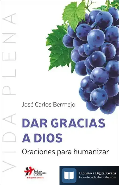 Descargar Dar Gracias A Dios de José Carlos Bermejo