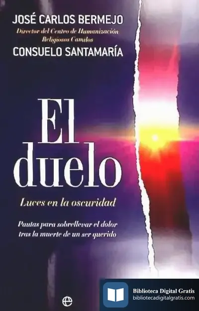 Descargar Duelo, El. Luces En La Oscuridad Pautas Para Sobrellevar E de José Carlos Bermejo