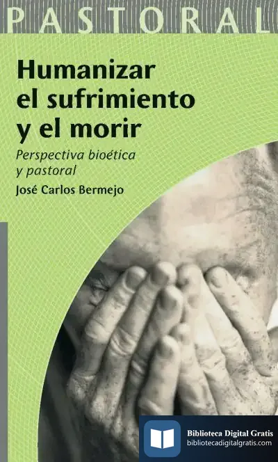 Descargar Humanizar El Sufrimiento Y El Morir de José Carlos Bermejo