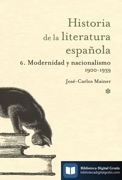 Descargar Modernidad Y Nacionalismo 1900- 1939 de José Carlos Mainer Baqué