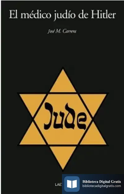 Descargar El Médico Judío De Hitler de José Carrera I Macià