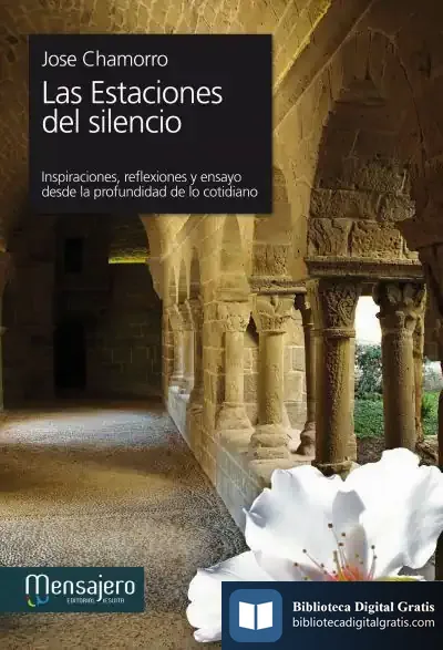 Descargar Las Estaciones Del Silencio de José Chamorro