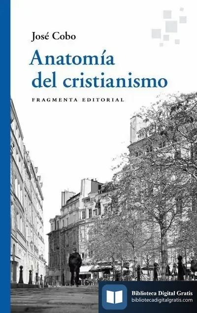 Descargar Anatomía Del Cristianismo de José Cobo Cucurull
