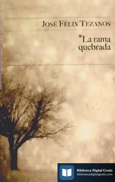 Descargar La Rama Quebrada de José Félix Tezanos