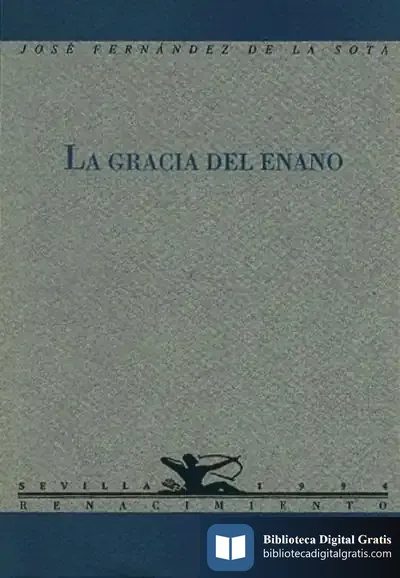 Descargar La Gracia Del Enano de José Fernández de la Sota