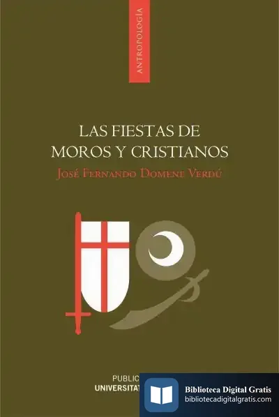 Descargar Fiestas De Moros Y Cristianos, Las de José Fernando Domene Verdú