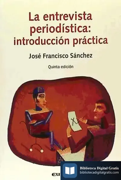 Descargar Entrevista Periodística: Introducción Práctica, La