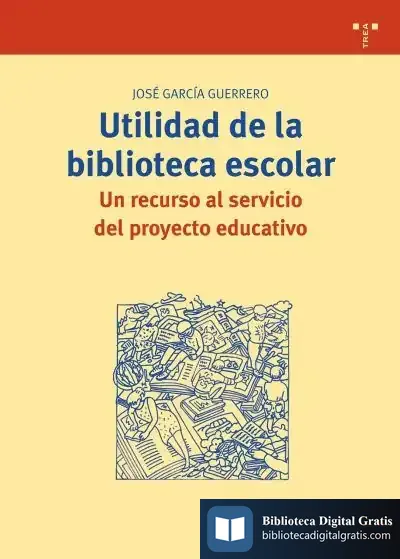 Descargar Utilidad De La Biblioteca Escolar de Claudio Arturo Díaz Redondo
