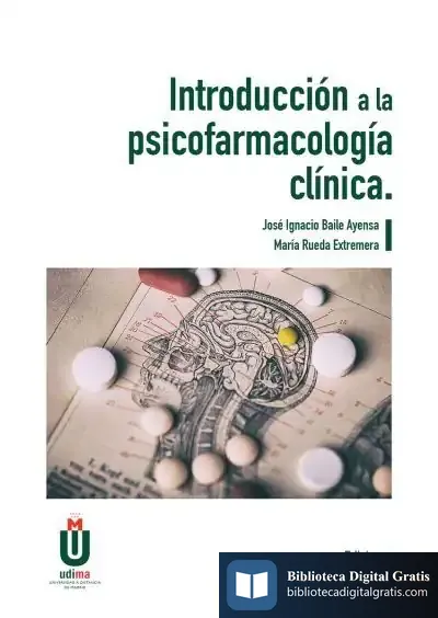 Descargar Introducción A La Psicofarmacología Clínica de José Ignacio Baile Ayensa