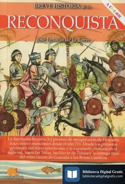 Descargar Breve Historia De La Reconquista N. E. Color de José Ignacio de la Torre Rodríguez