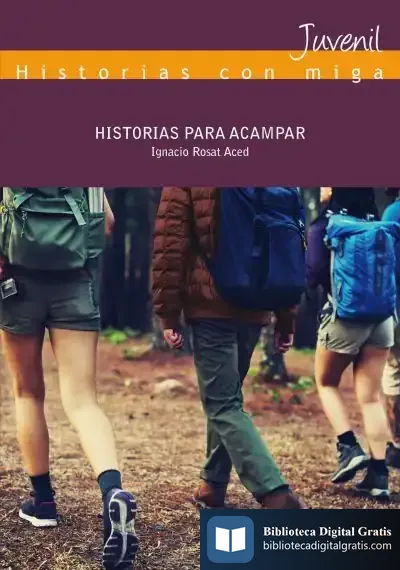Descargar Historias Para Acampar de José Ignacio Rosat Aced