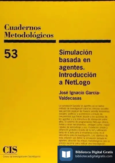 Descargar Simulación Basada En Agentes : Introducción A Netlogo de José Ignacio García-valdecasas