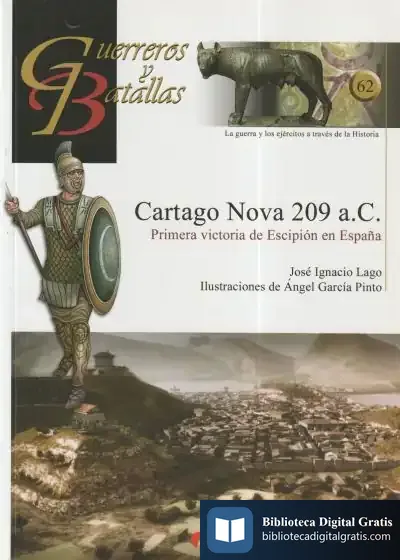 Descargar Cartago Nova 209 A.C.-Primera Victoria De Escipion En Espa¥A de Mercedes Dexeus