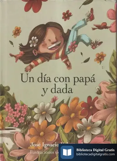 Descargar Un Día Con Papá Y Dada de José Ignacio Valenzuela
