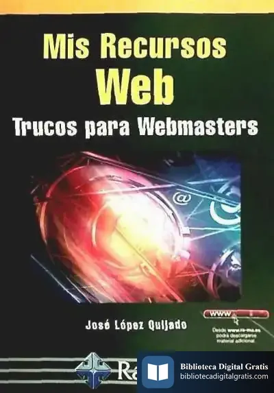 Descargar Mis Recursos Web. Trucos Para Webmasters de José López Quijado