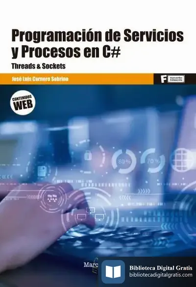 Descargar *Programación De Servicios Y Procesos En C# de José Luis Carnero Sobrino