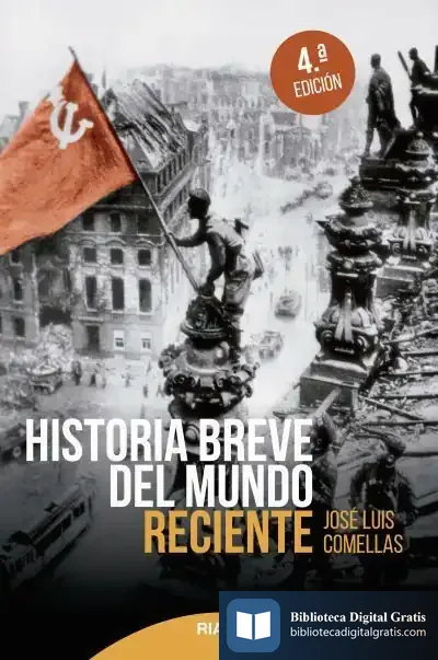 Descargar Historia Breve Del Mundo Reciente de José Luis Comellas