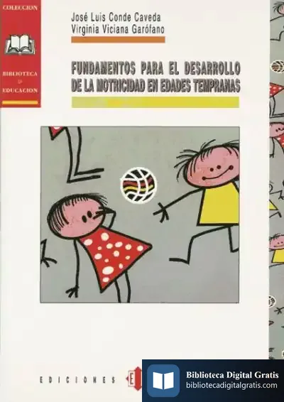 Descargar Fundamentos Para El Desarrollo De La Motricidad En Edades Tempranas de Sílvia Planas I Marcé