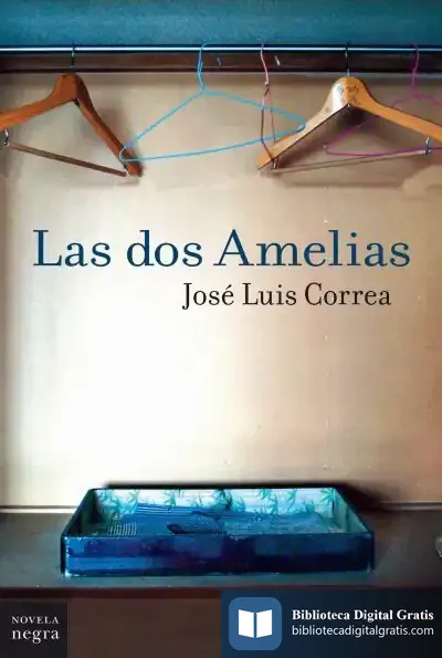 Descargar Las Dos Amelias de José Luis Correa Santana