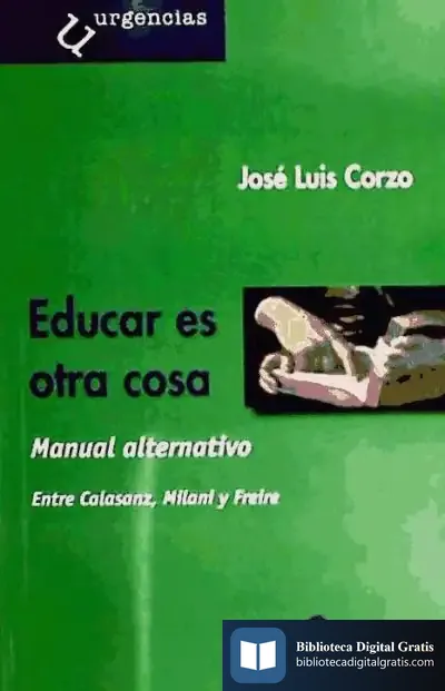Descargar Educar Es Otra Cosa de Antonio Cavanillas de Blas