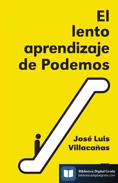 Descargar El Lento Aprendizaje De Podemos