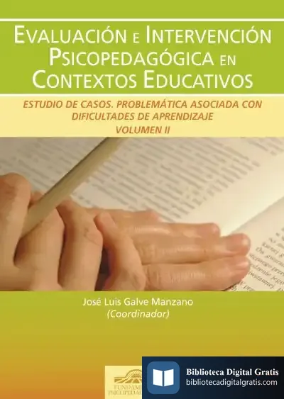 Descargar Evaluación E Intervención Psicopedagógica En Los Contextos Educativos. Estudio De Casos. Dificultades De Aprendizaje. Vol. Ii de Virtudes Gimeno Gómez