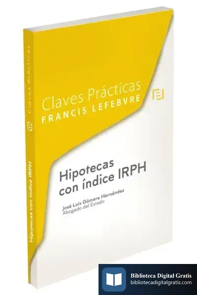 Descargar Claves Prácticas Hipotecas Con Índice Irph de José Luis Gomara Hernández