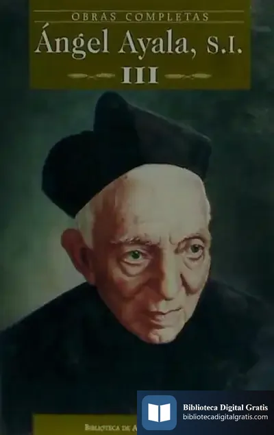 Descargar Obras Completas De Ángel Ayala, S.I. Iii de José Luis Gutiérrez García