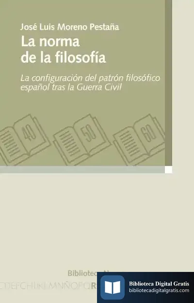 Descargar La Norma De La Filosofía de José Luis Moreno Pestaña
