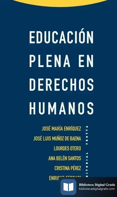 Descargar Educación Plena En Derechos Humanos de José Luis Muñoz de Baena Simón