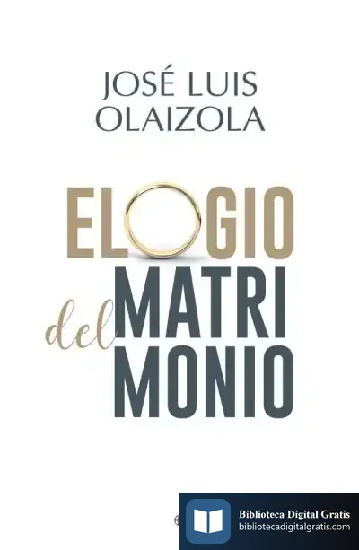 Descargar Elogio Del Matrimonio de José Luis Olaizola